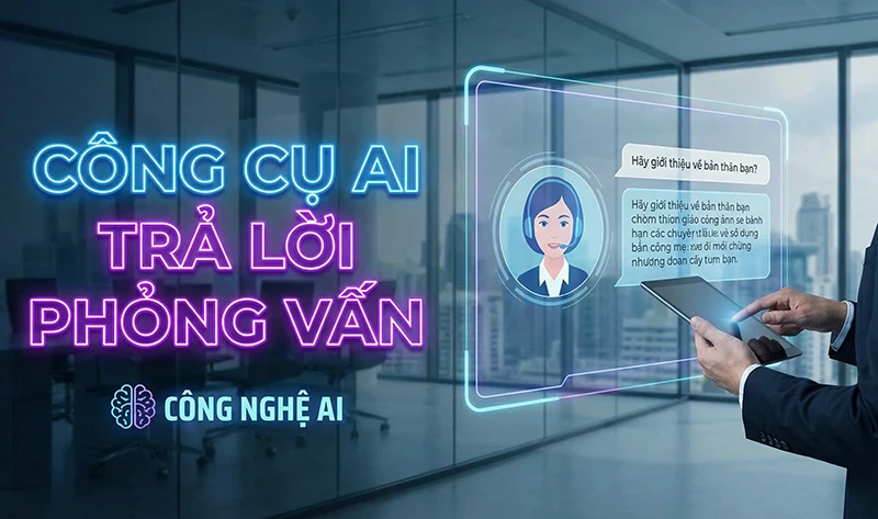 AI trả lời phỏng vấn | Luyện trả lời phỏng vấn theo ngành nghề